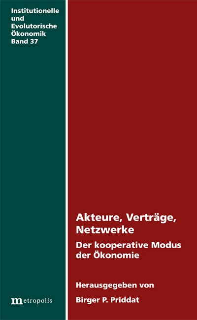 Akteure, Verträge, Netzwerke